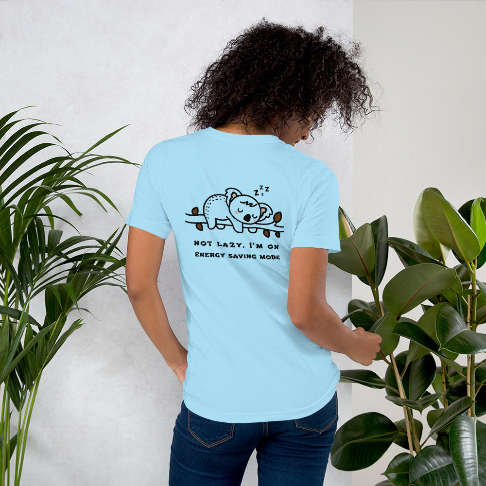 Not lazy, I'm on energy saving mode - Unisex t-shirt (back print)