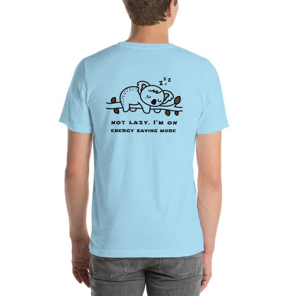 Not lazy, I'm on energy saving mode - Unisex t-shirt (back print)