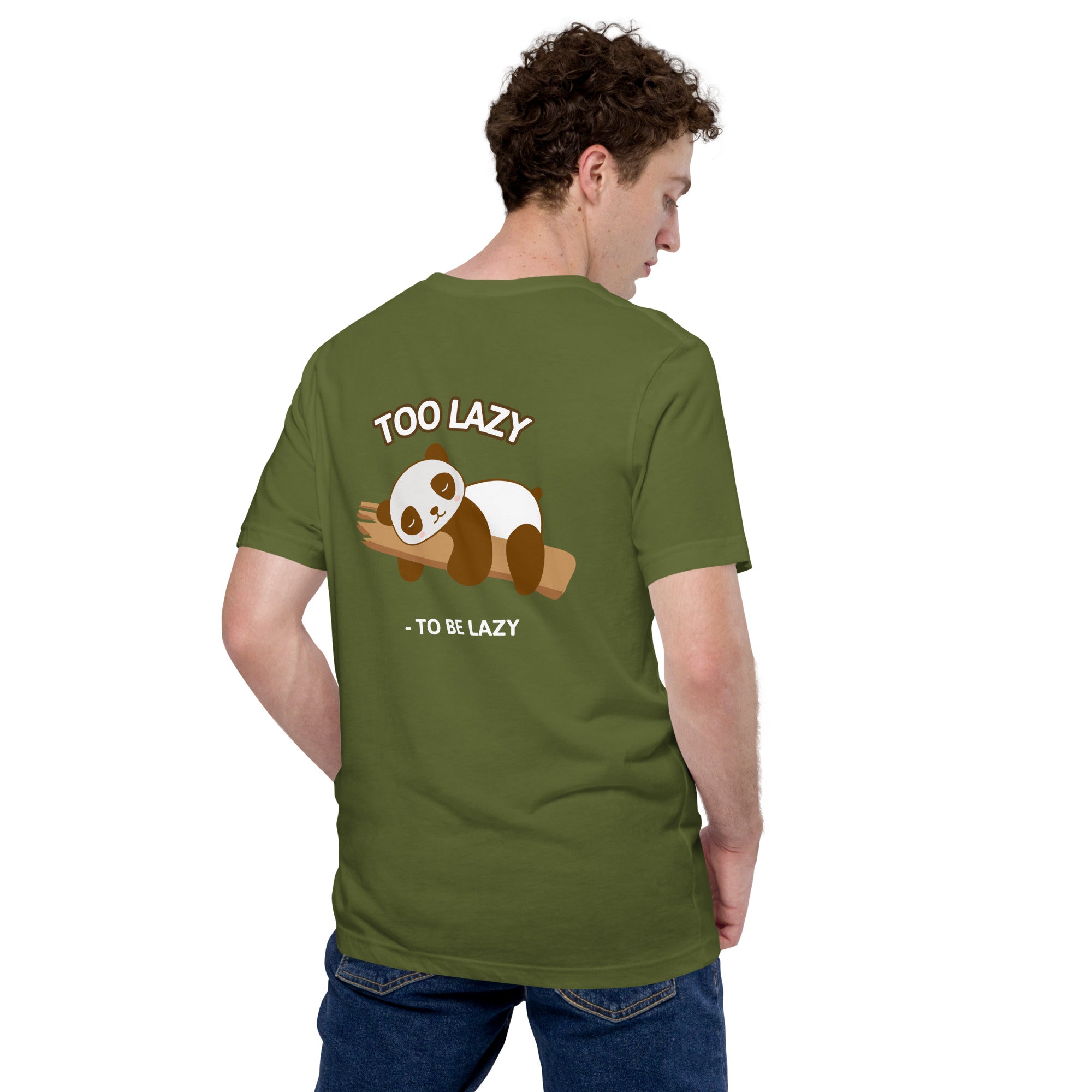 Too lazy to be lazy - Unisex t-shirt (back print)