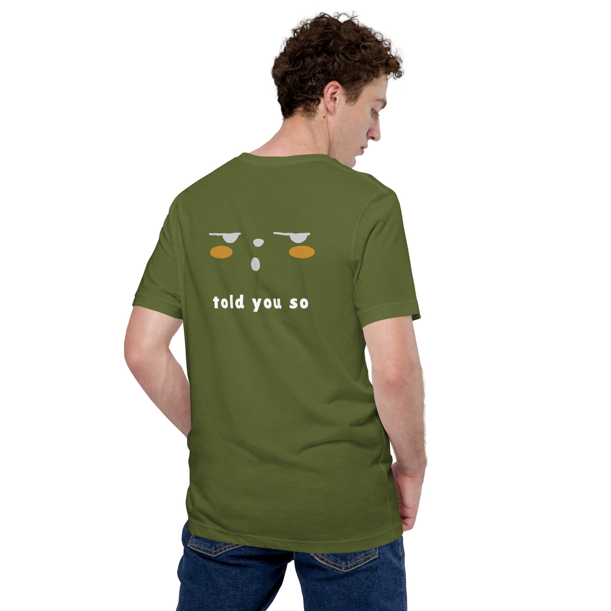 Told you so - Unisex t-shirt