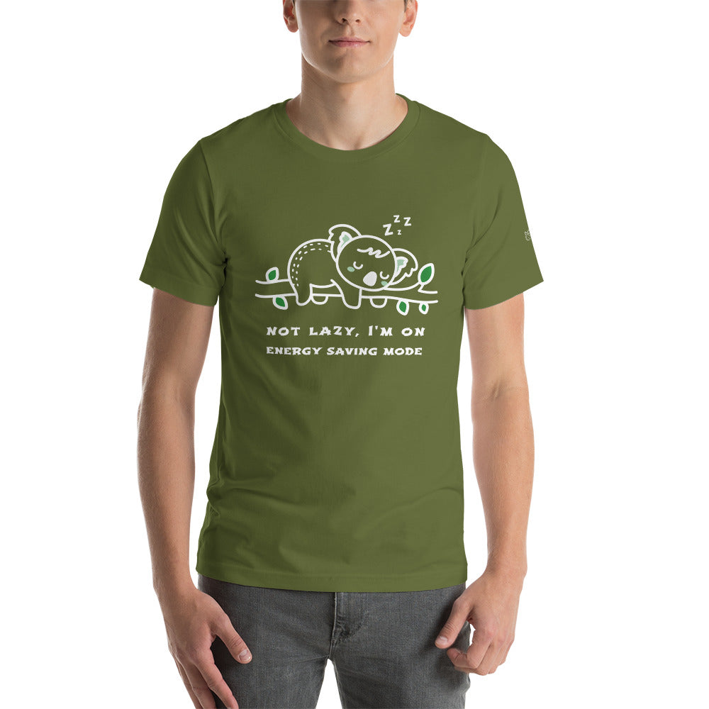 Not lazy, I'm on energy saving mode - Unisex t-shirt