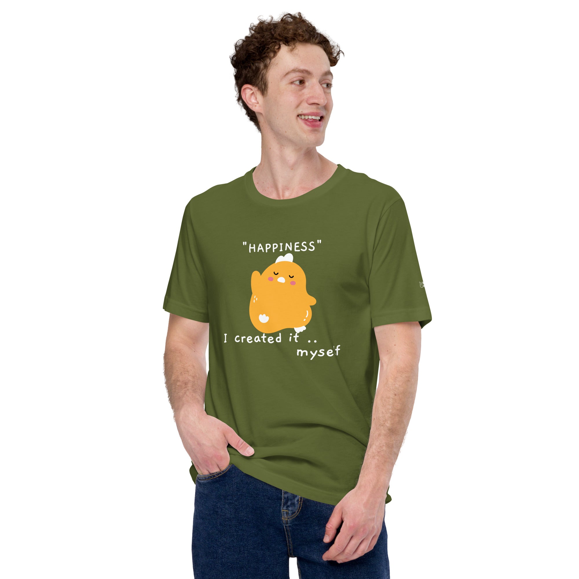 Happiness, I created it myself - Unisex t-shirt