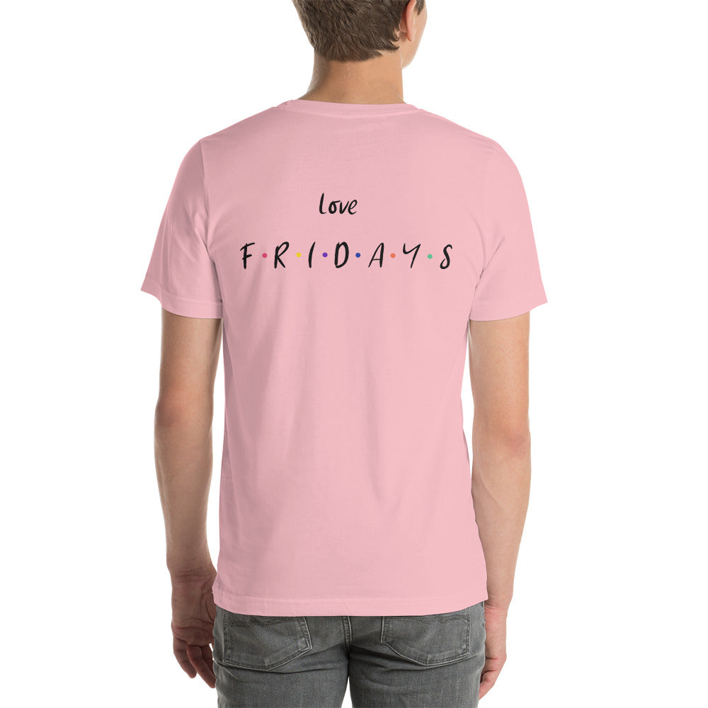 Love Fridays - Unisex t-shirt (back print)