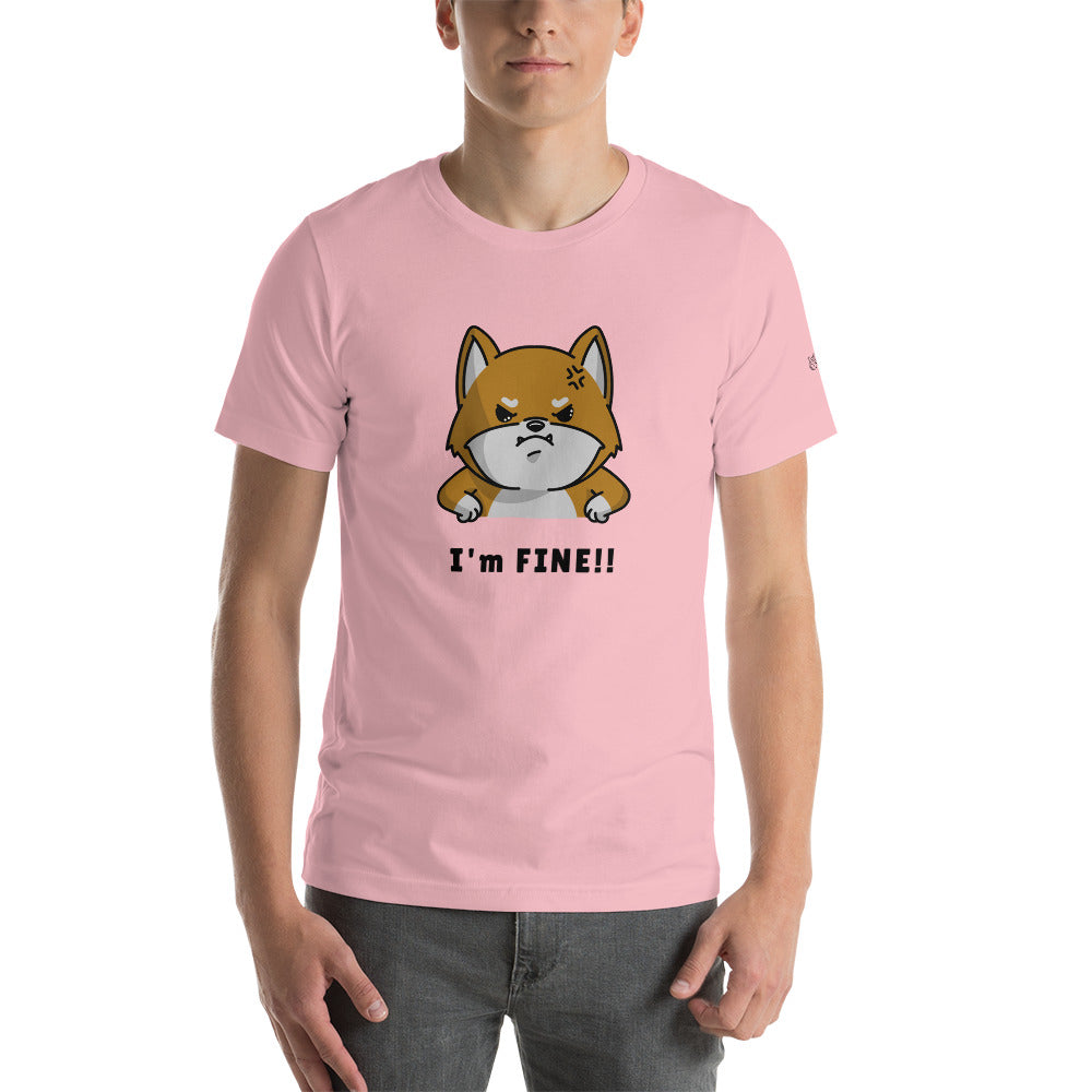 I'm fine - Unisex t-shirt