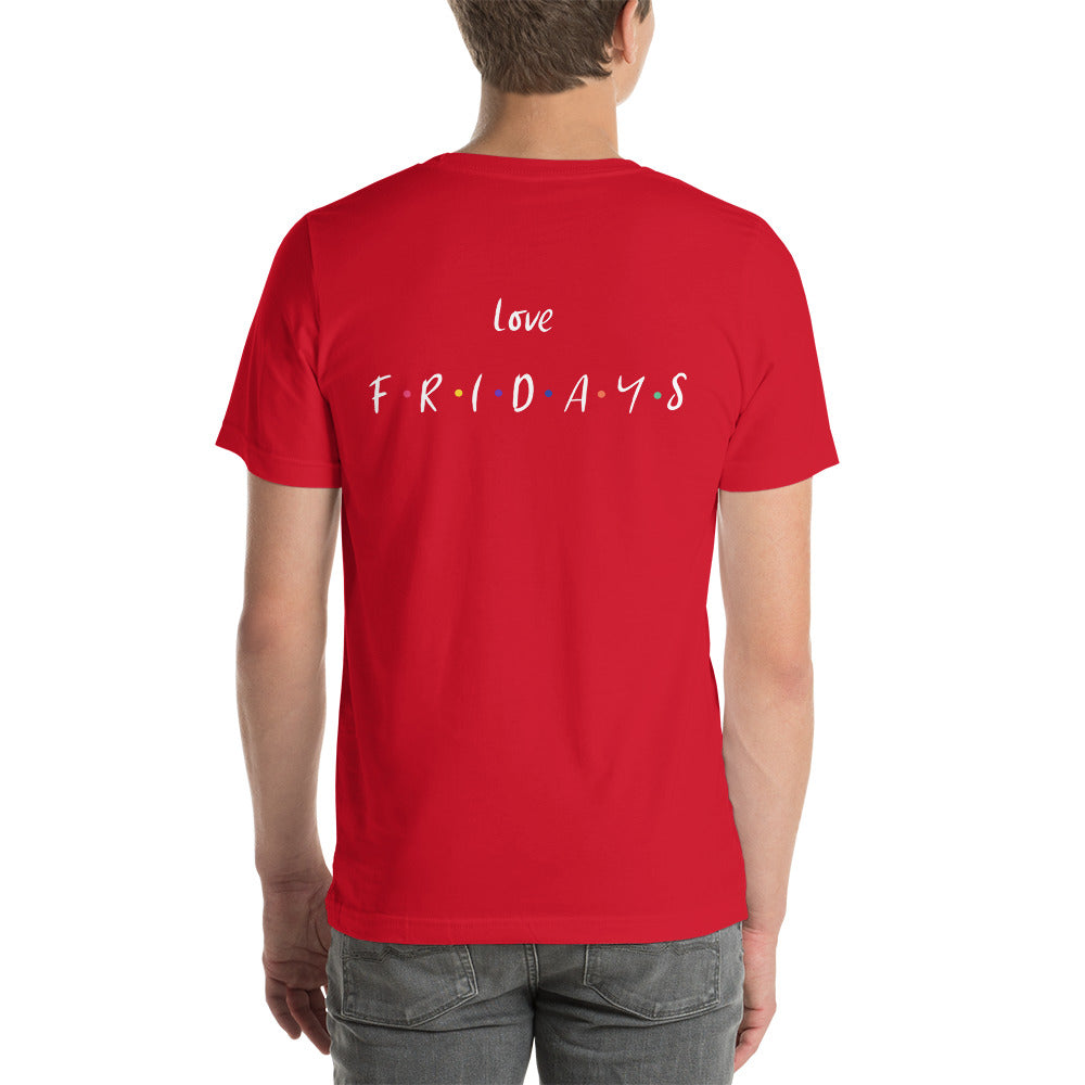 Love Fridays - Unisex t-shirt (back print)