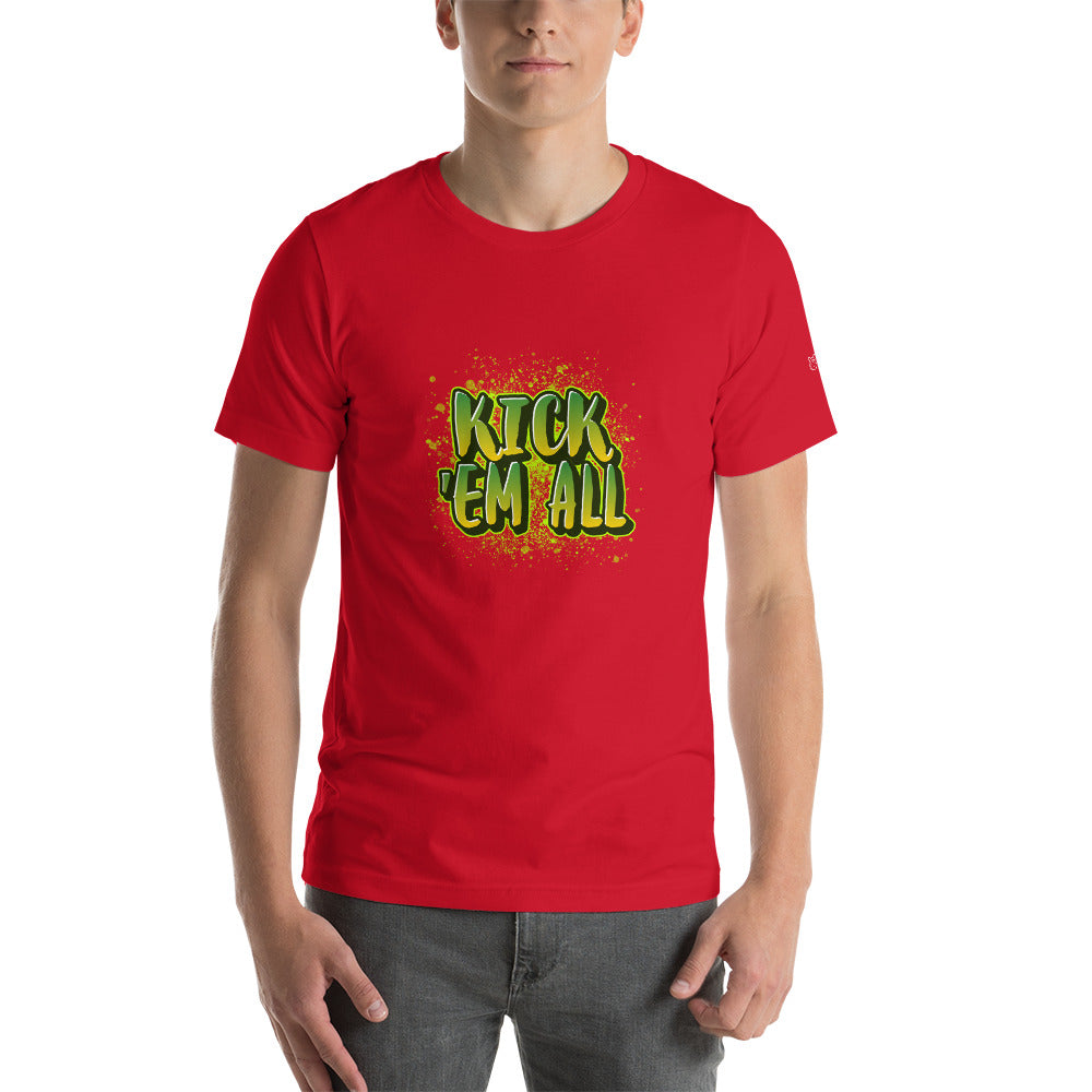 Kick'em all - Unisex t-shirt