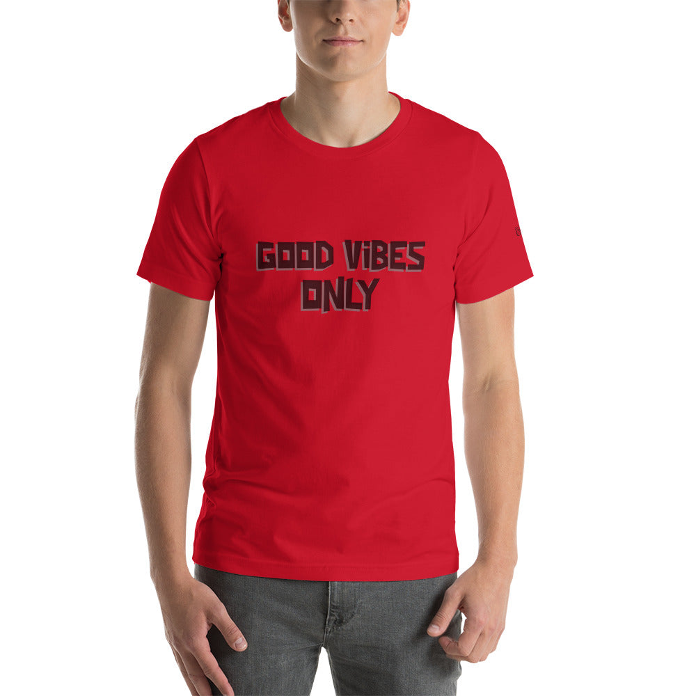 Good vibes only - Unisex t-shirt