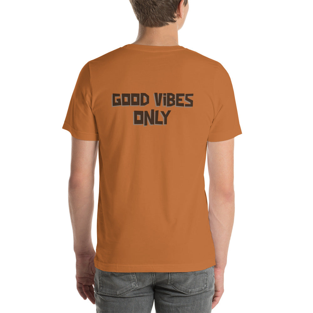 Good vibes only - Unisex t-shirt (back print)