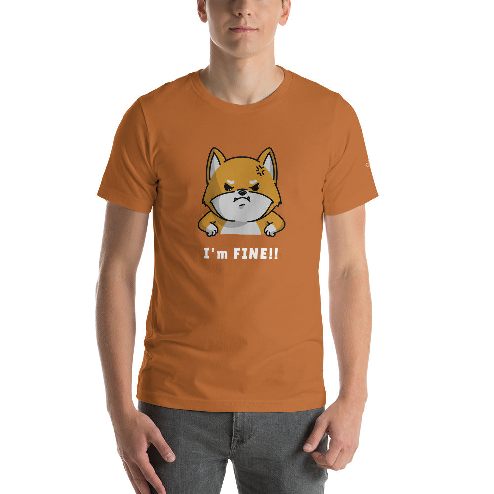 I'm fine - Unisex t-shirt