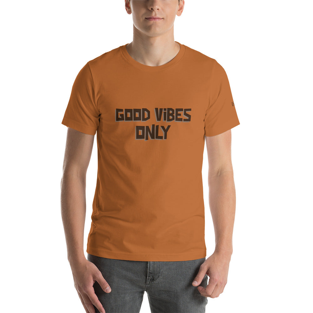 Good vibes only - Unisex t-shirt