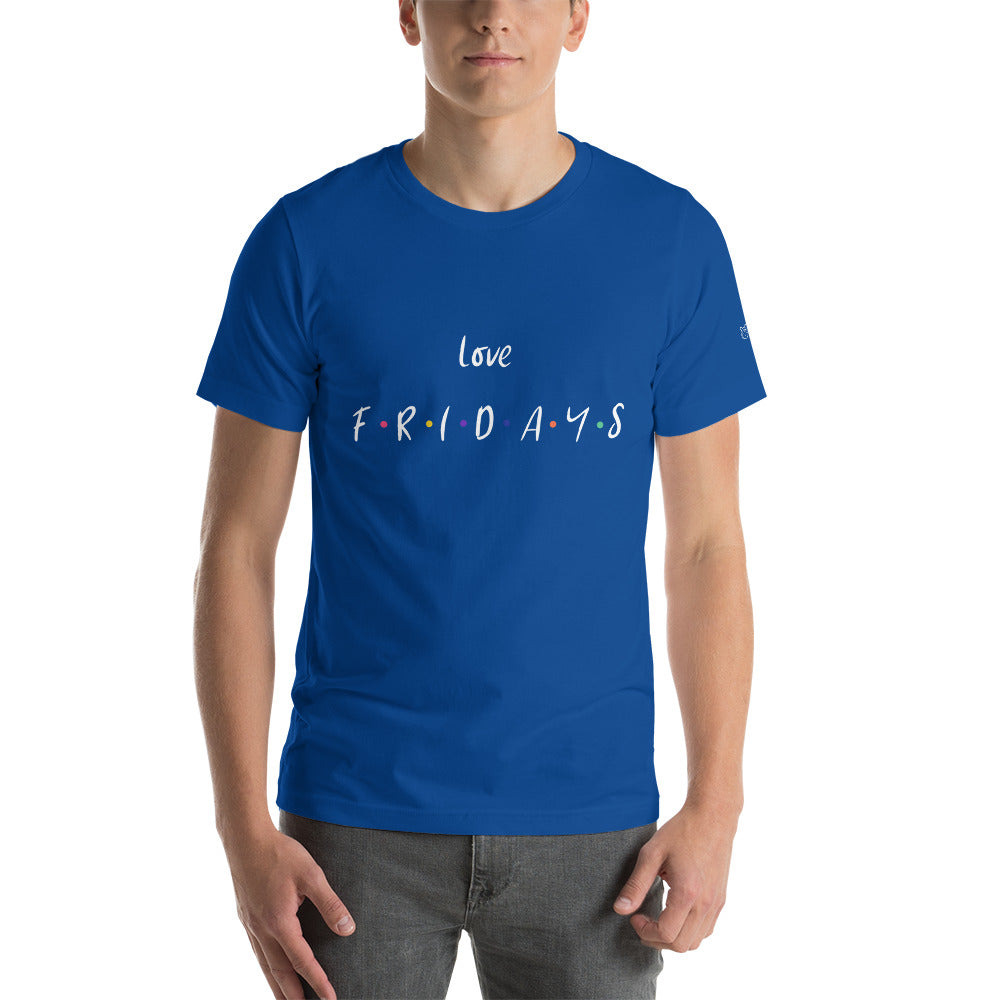 Love Fridays - Unisex t-shirt