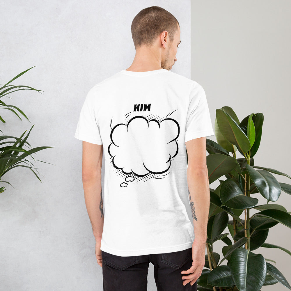 Him - Unisex t-shirt (back print)