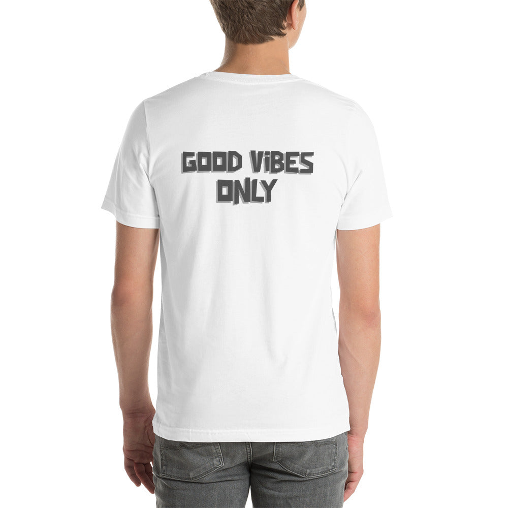 Good vibes only - Unisex t-shirt (back print)