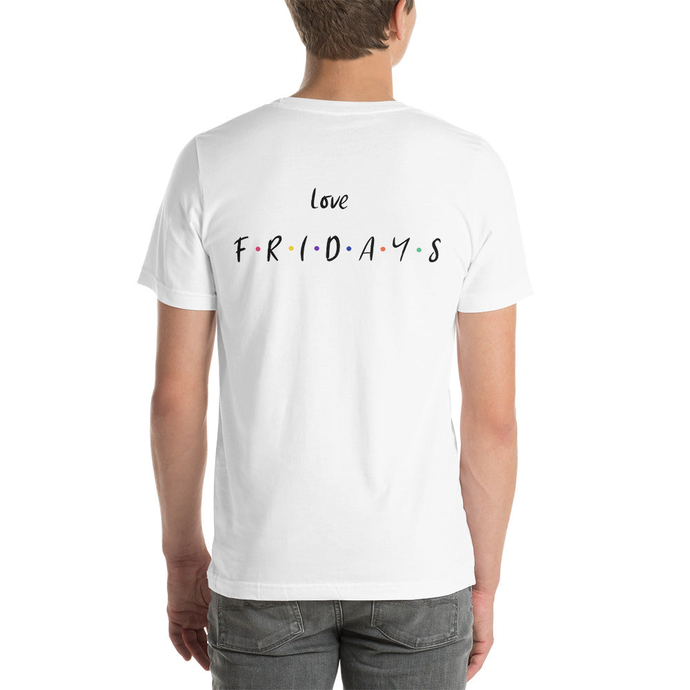 Love Fridays - Unisex t-shirt (back print)