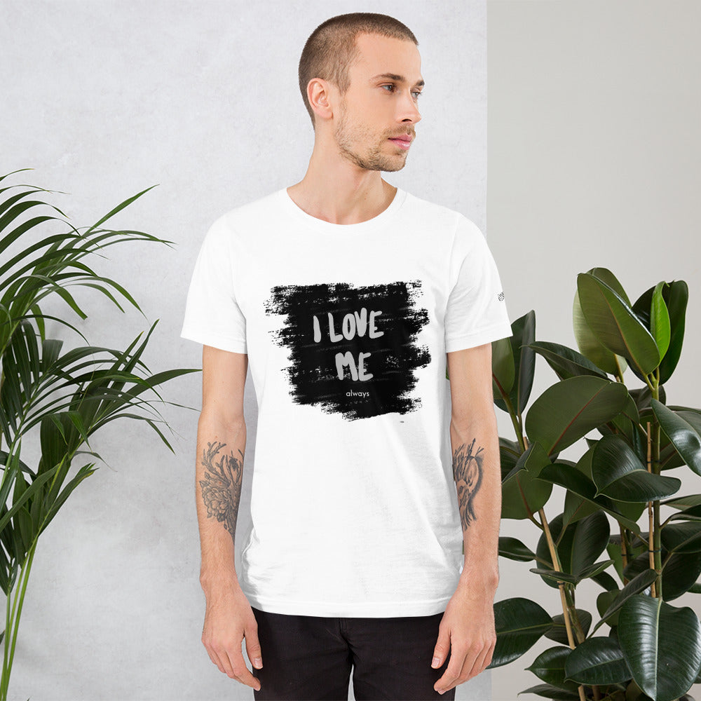 I love me - Unisex t-shirt