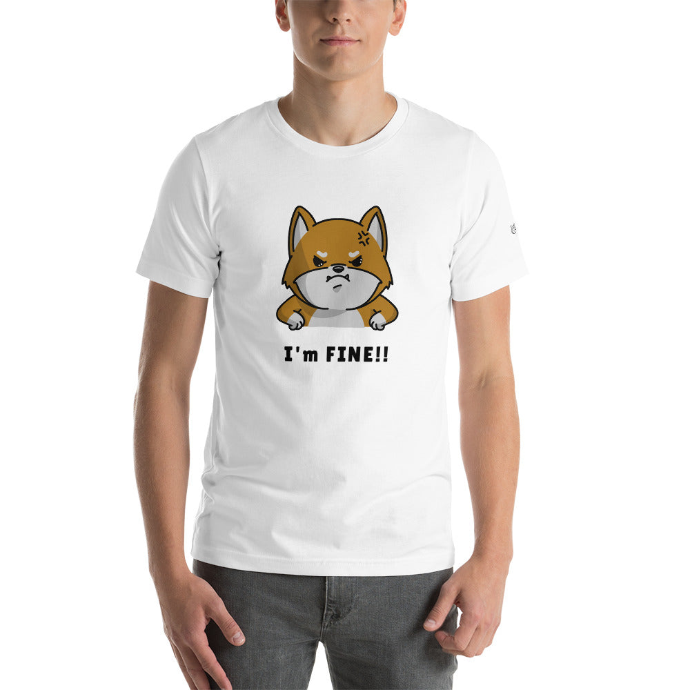 I'm fine - Unisex t-shirt