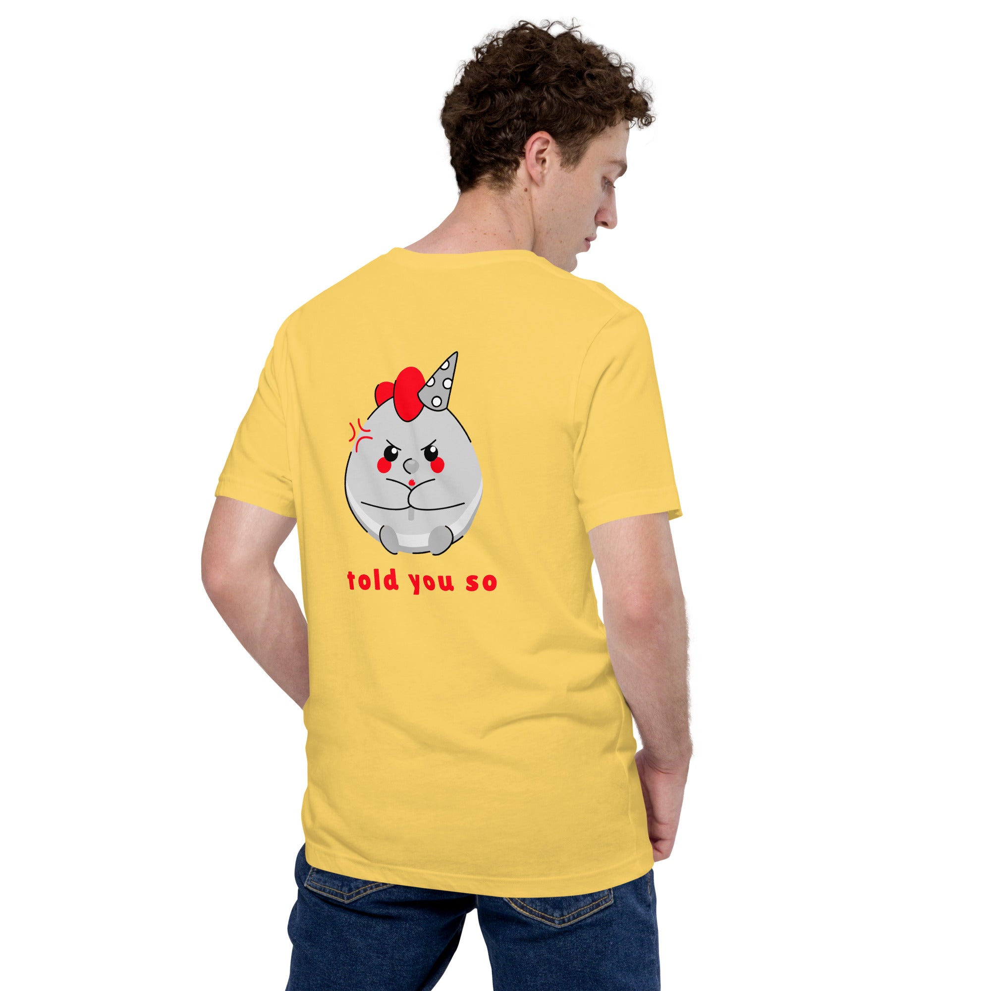 Told you so V - Unisex t-shirt (back print)