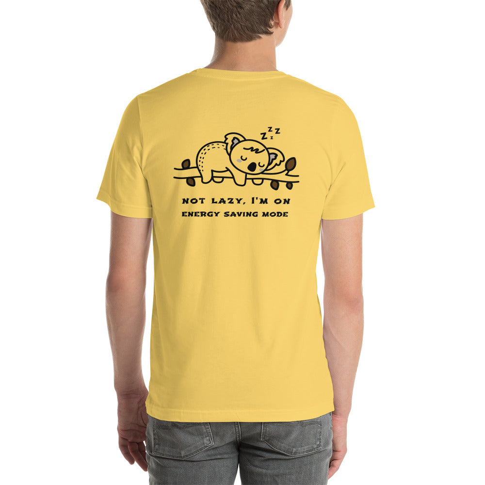 Not lazy, I'm on energy saving mode - Unisex t-shirt (back print)