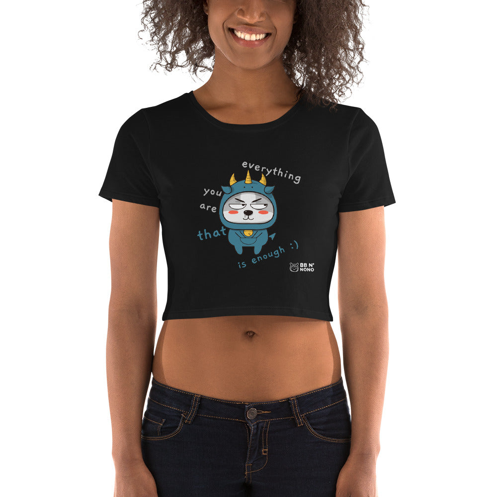 You're everything - Women’s Crop Tee