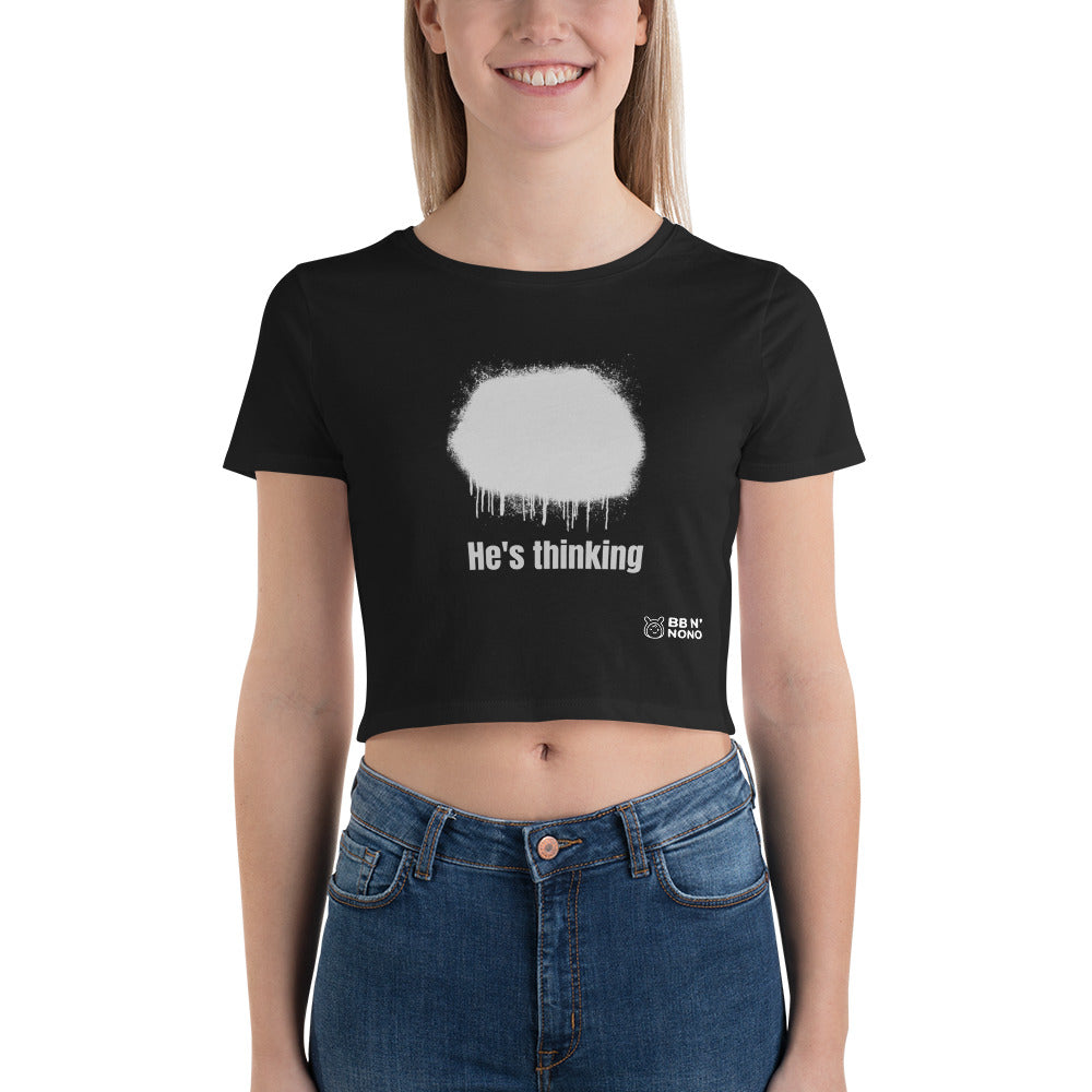 He's thinking - Women’s Crop Tee