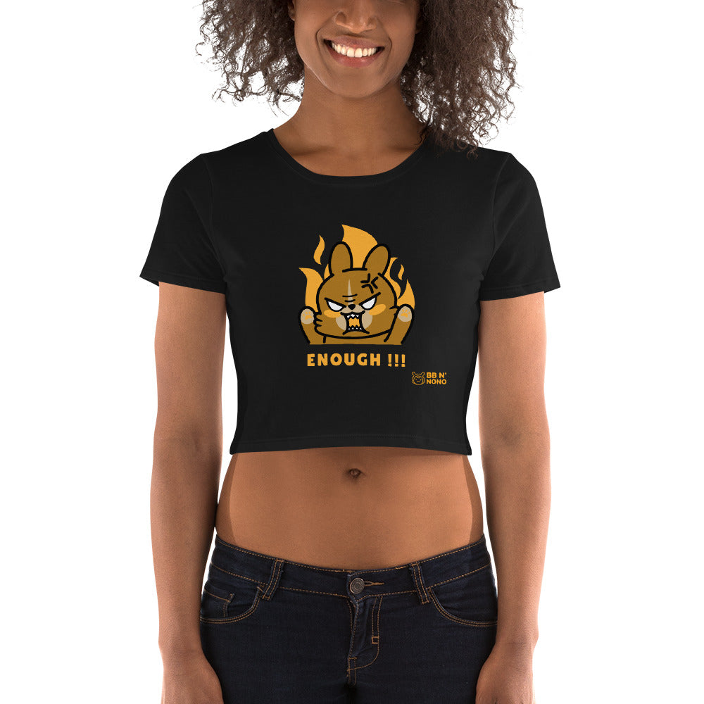 Enough!! - Women’s Crop Tee