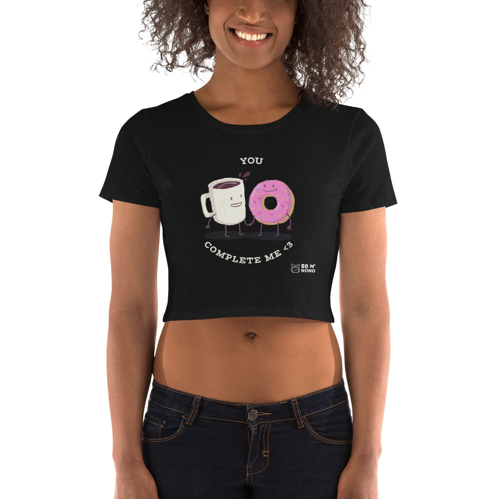 You complete me - Women’s Crop Tee