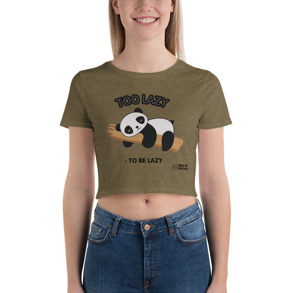 Too lazy to be lazy - Women’s Crop Tee (black)