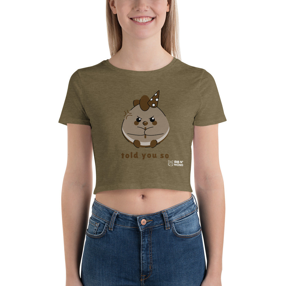 Told you so V - Women’s Crop Tee (brown)