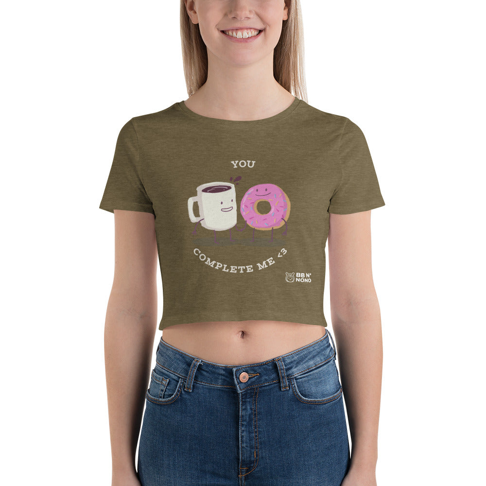 You complete me - Women’s Crop Tee