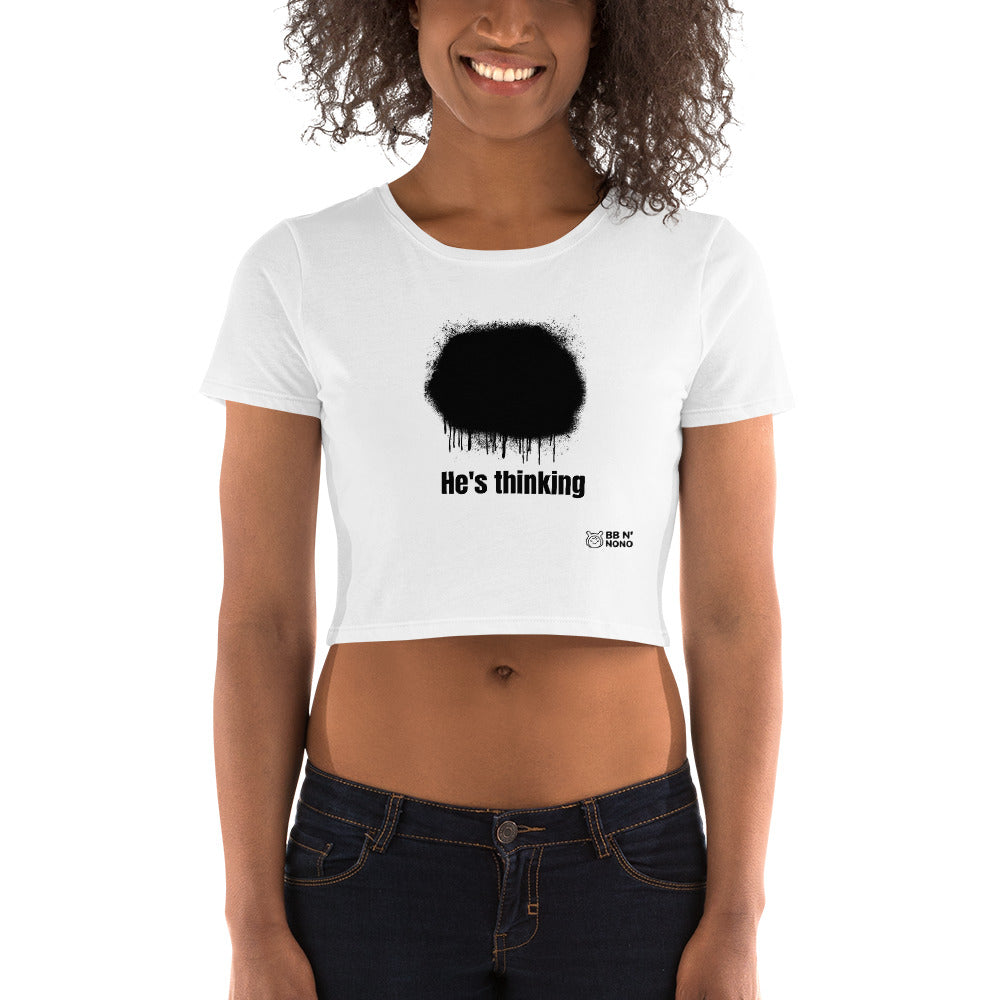 He's thinking - Women’s Crop Tee