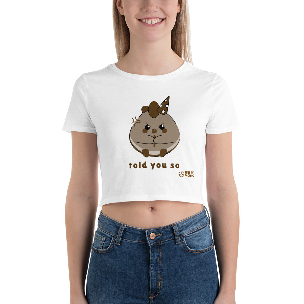 Told you so V - Women’s Crop Tee (brown)