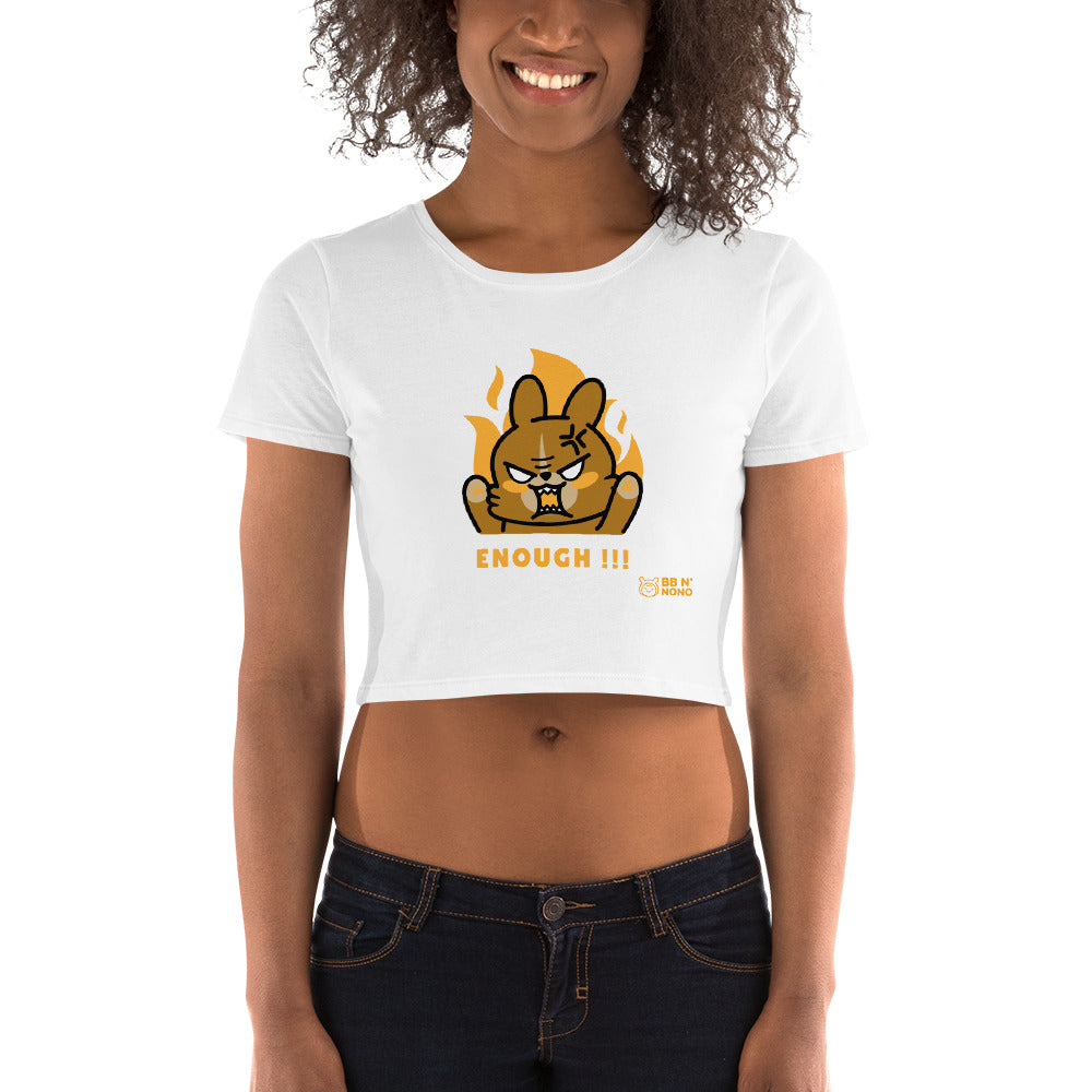 Enough!! - Women’s Crop Tee