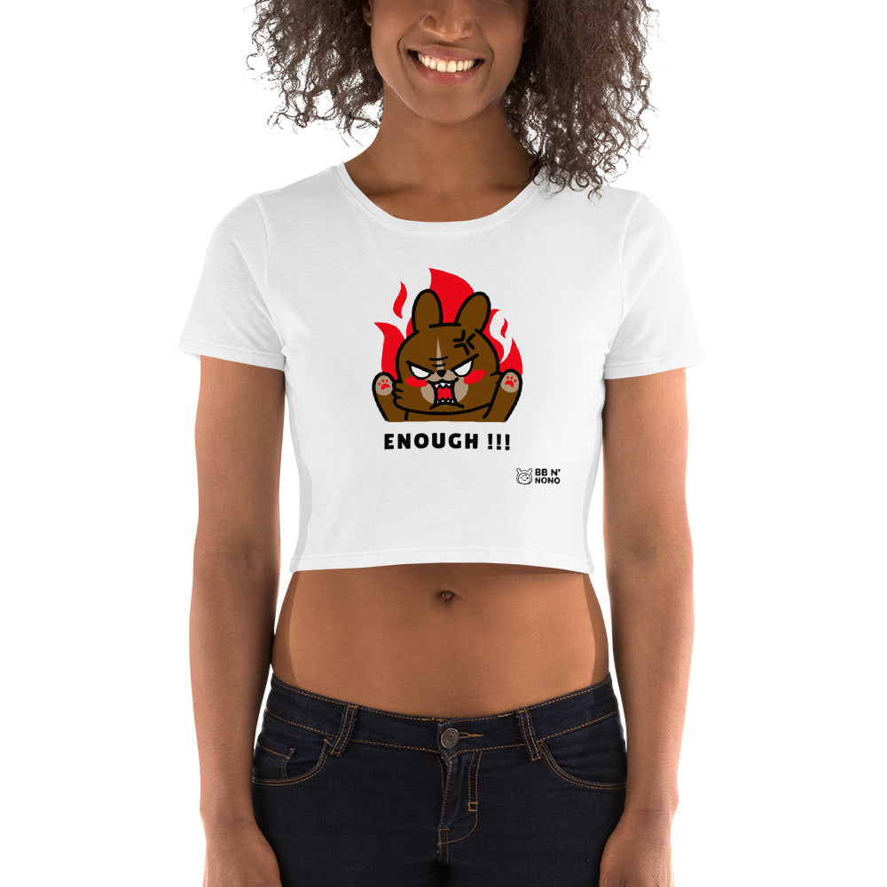 Enough!! - Women’s Crop Tee