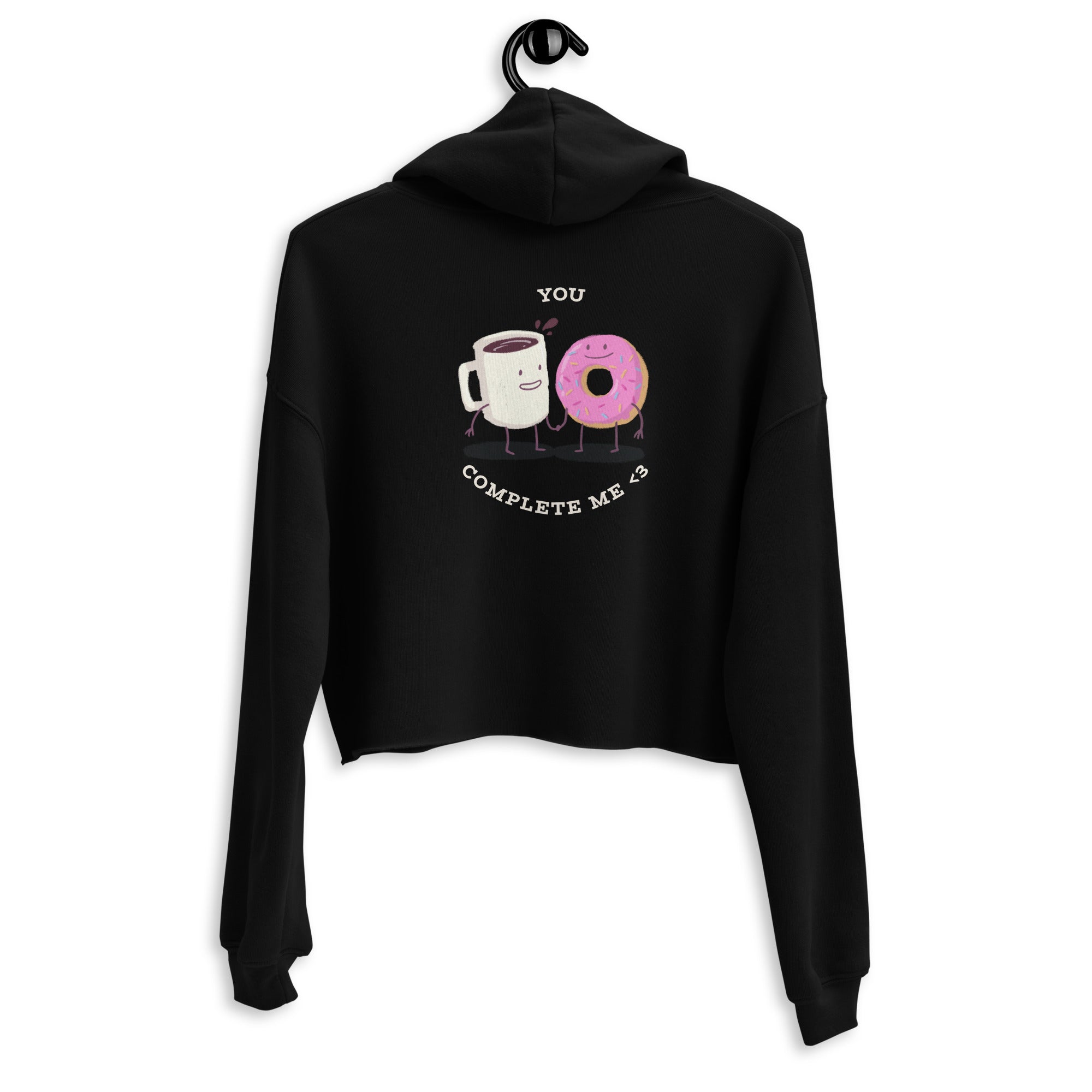 You complete me - Crop Hoodie (back print)