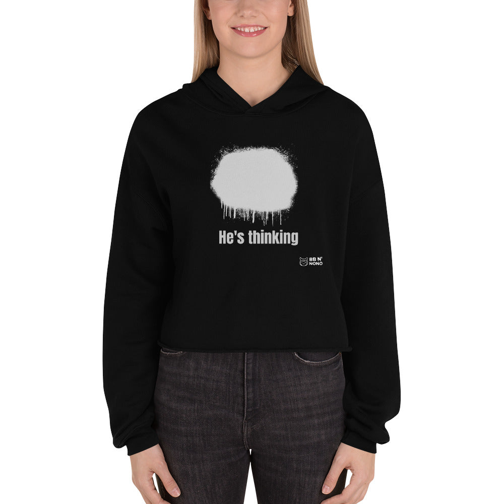 He's thinking - Crop Hoodie