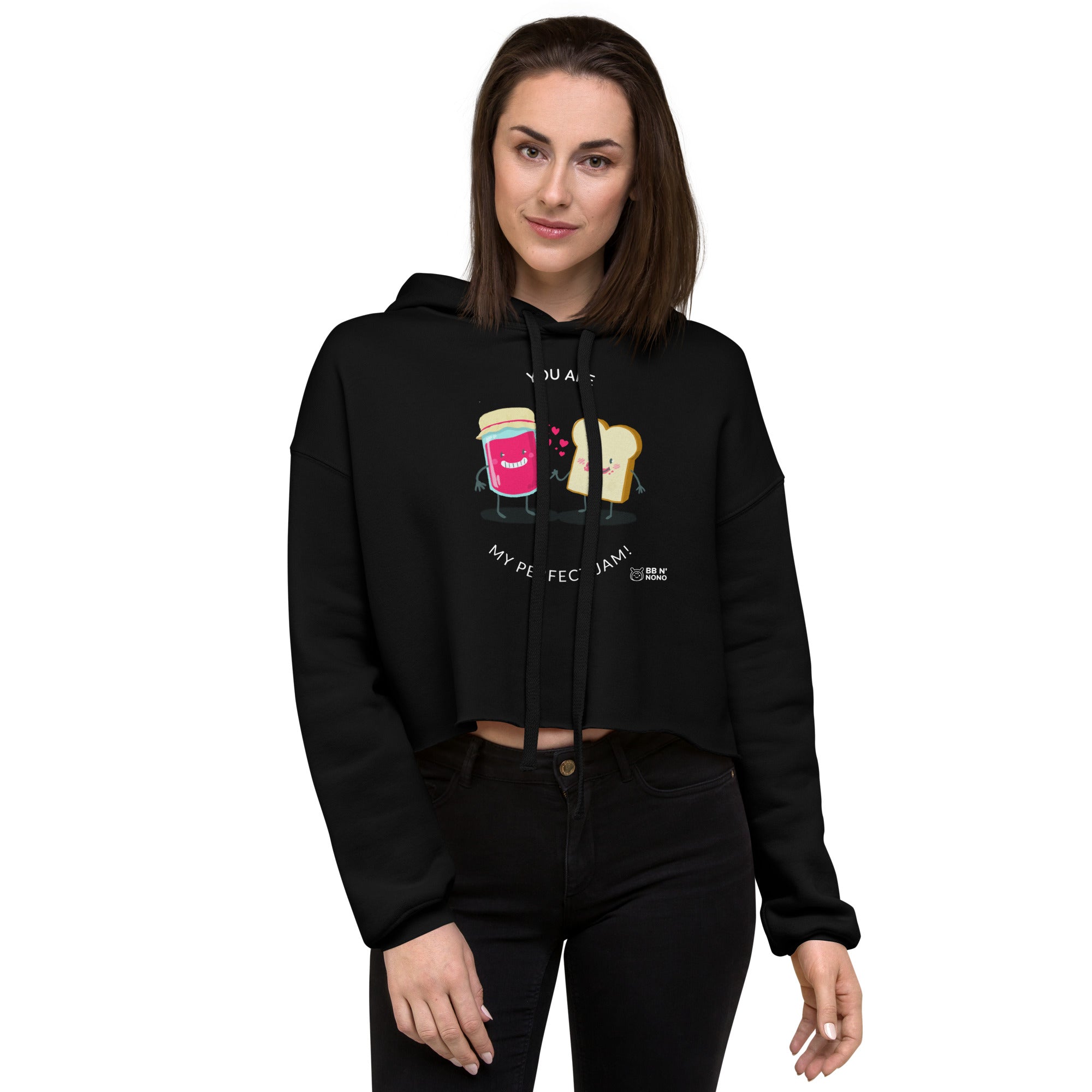 You are my perfect jam - Crop Hoodie