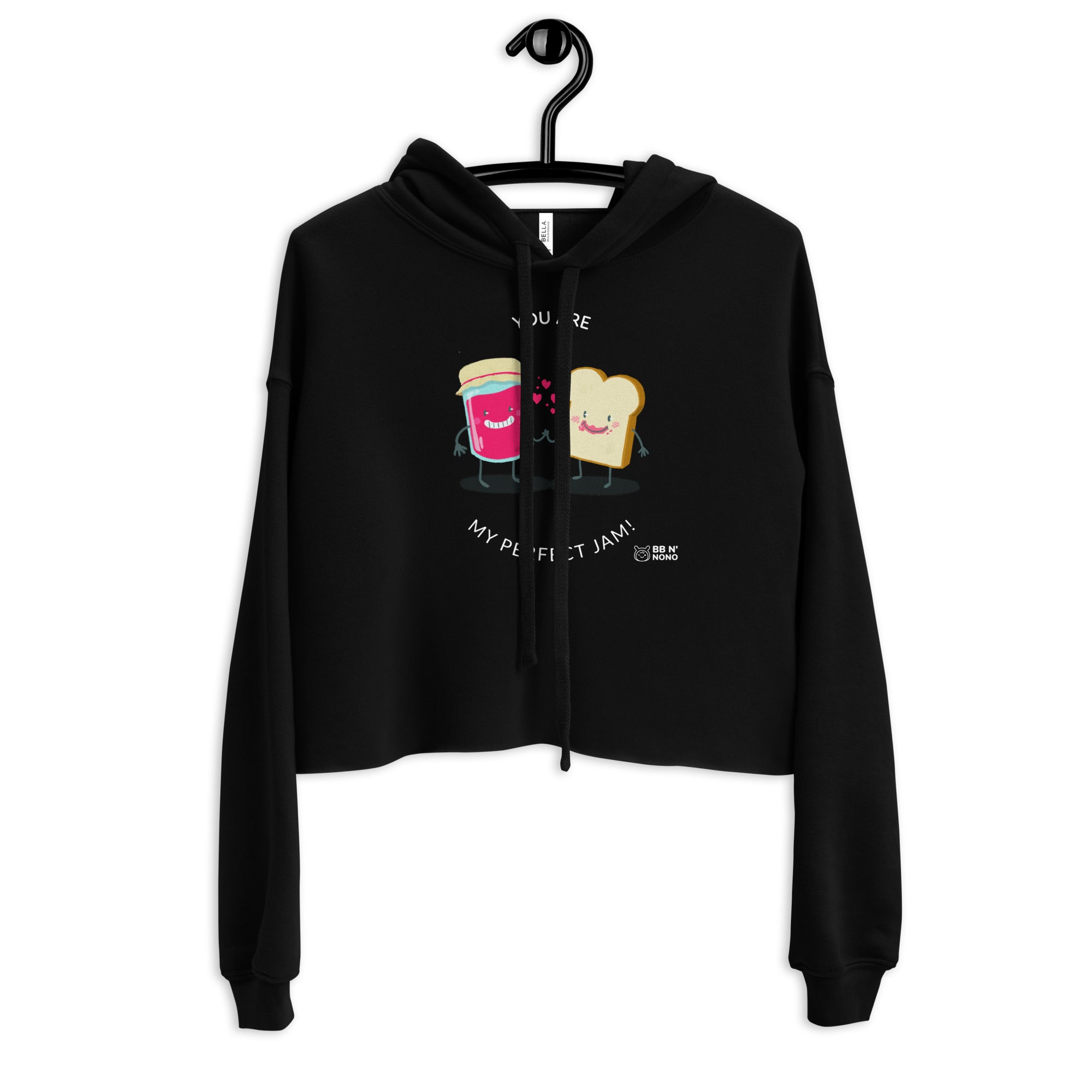 You are my perfect jam - Crop Hoodie