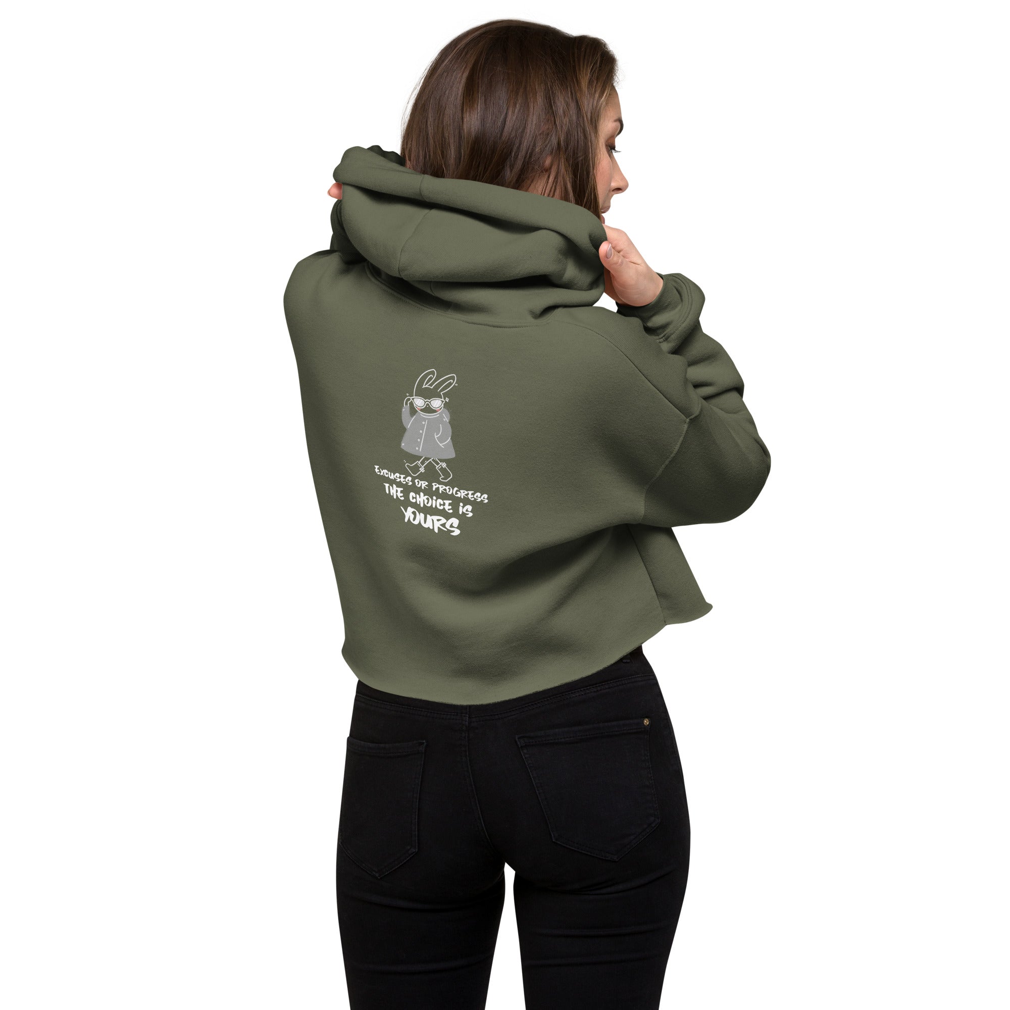 Excuses or Progress, the choice is yours -  Crop Hoodie (back print)