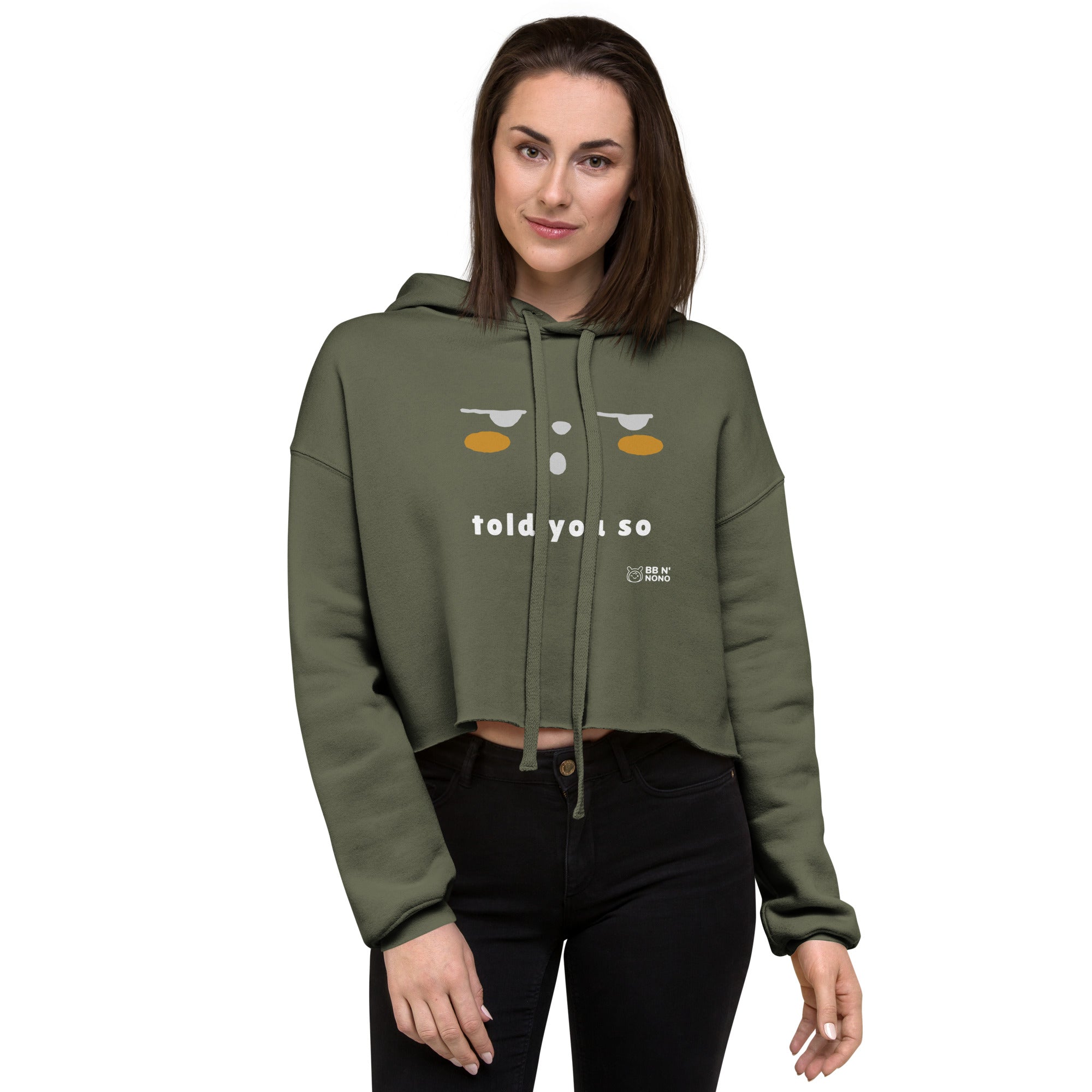 Told you so - Crop Hoodie