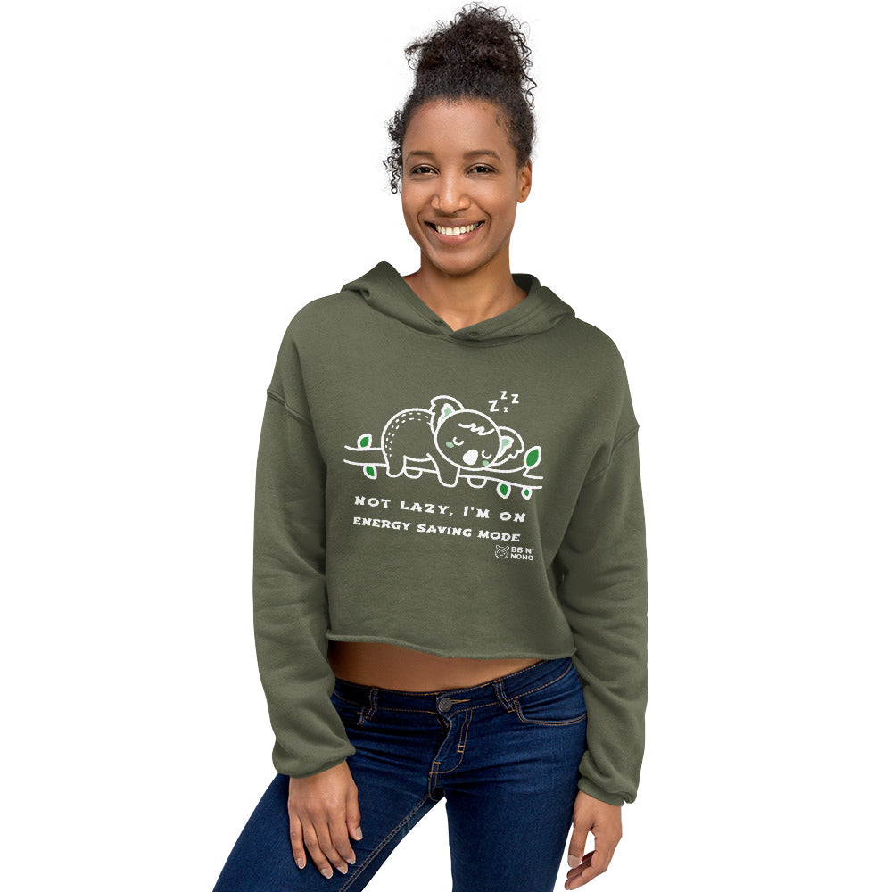 Not lazy, I'm on energy saving mode - Crop Hoodie