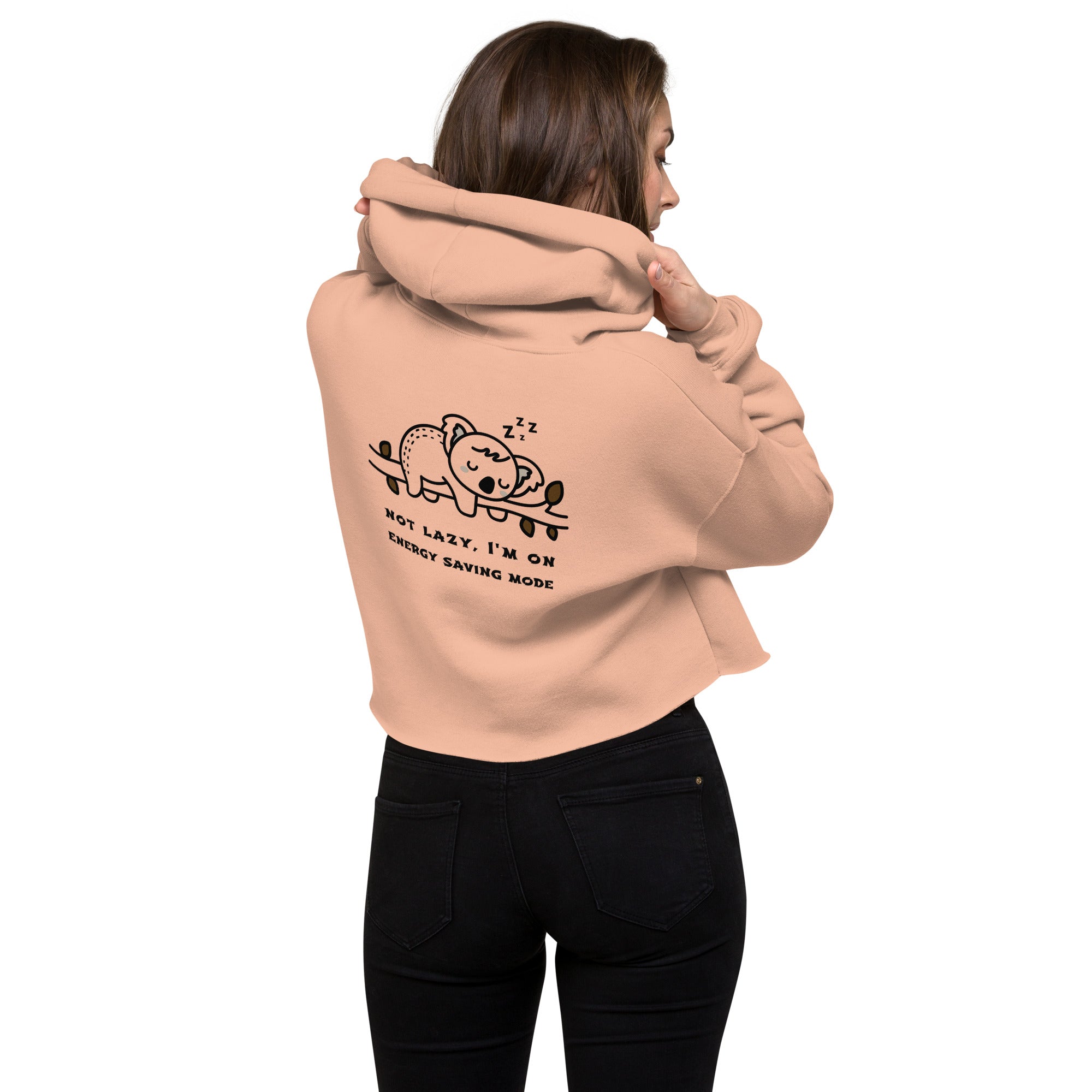 Not lazy, I'm on energy saving mode - Crop Hoodie (back print)