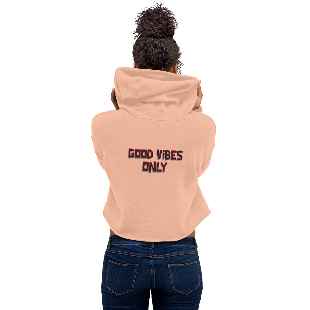 Good vibes only - Crop Hoodie (back print)