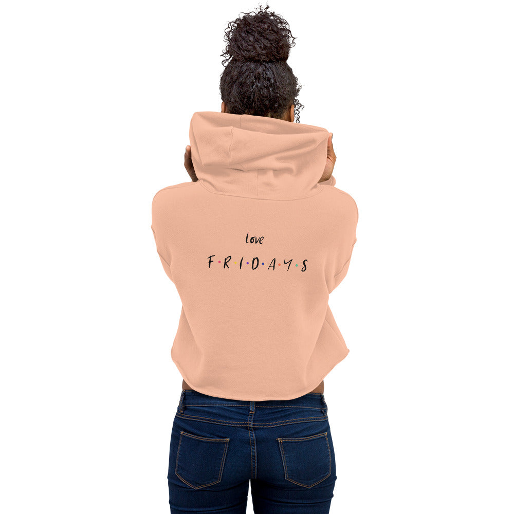 Love Fridays - Crop Hoodie (back print)