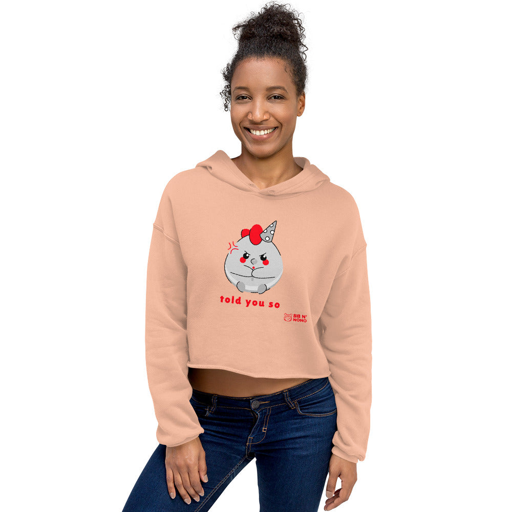 Told you so V - Crop Hoodie