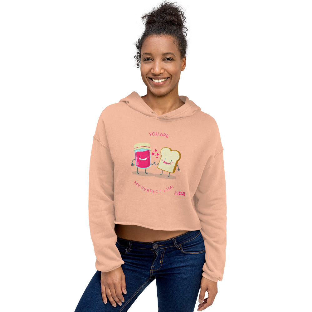 You are my perfect jam - Crop Hoodie