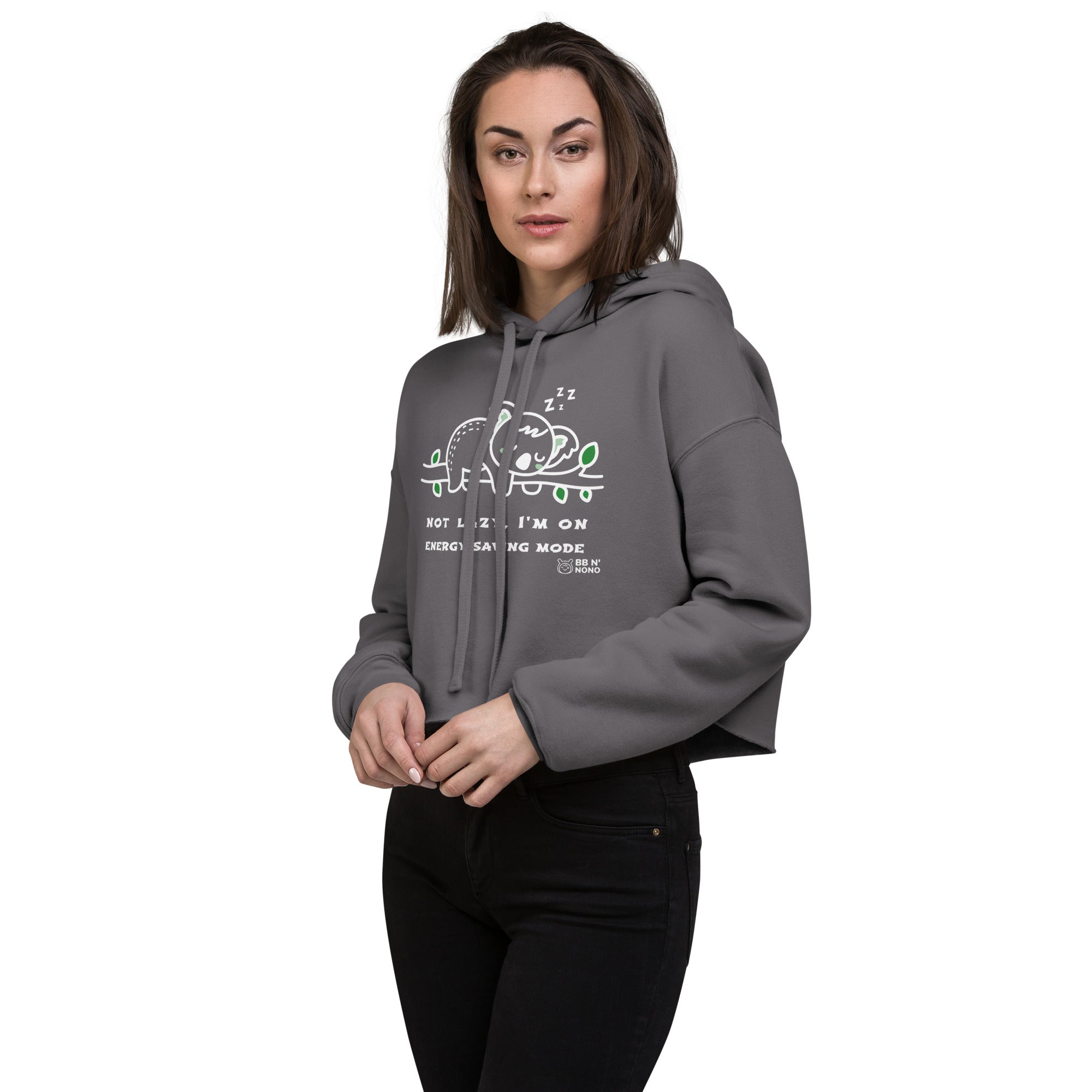 Not lazy, I'm on energy saving mode - Crop Hoodie