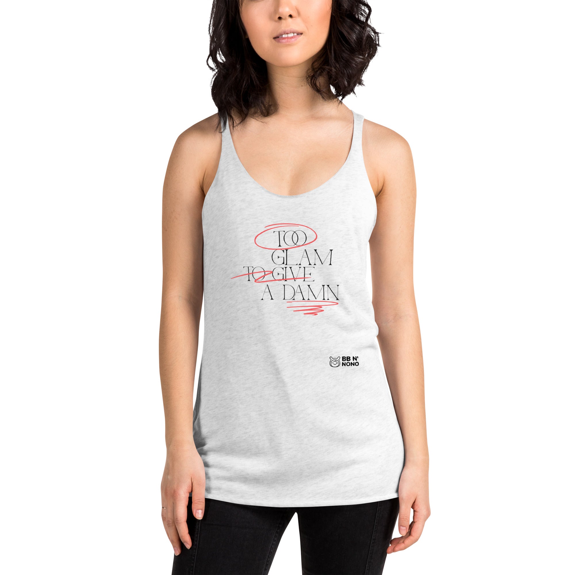 Too glam to give a damn - Women's Racerback Tank