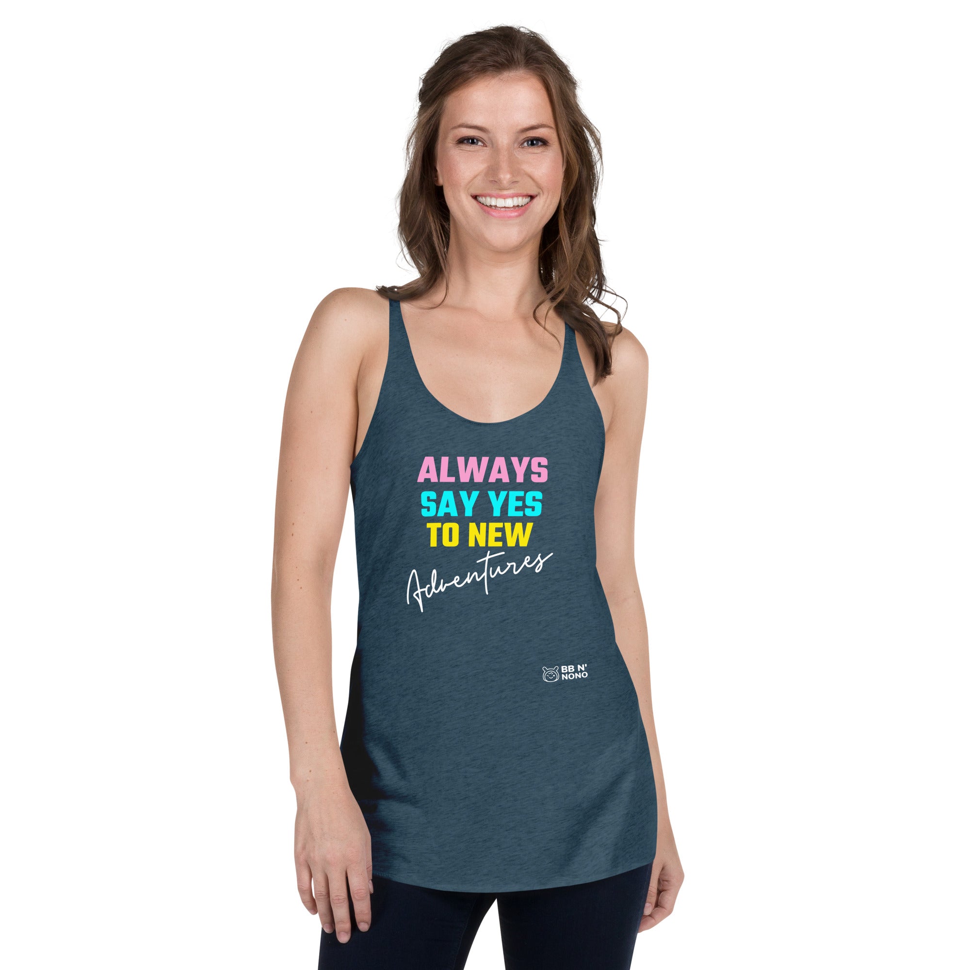 Always say yes to new, adventurer - Women's Racerback Tank (rainbow)