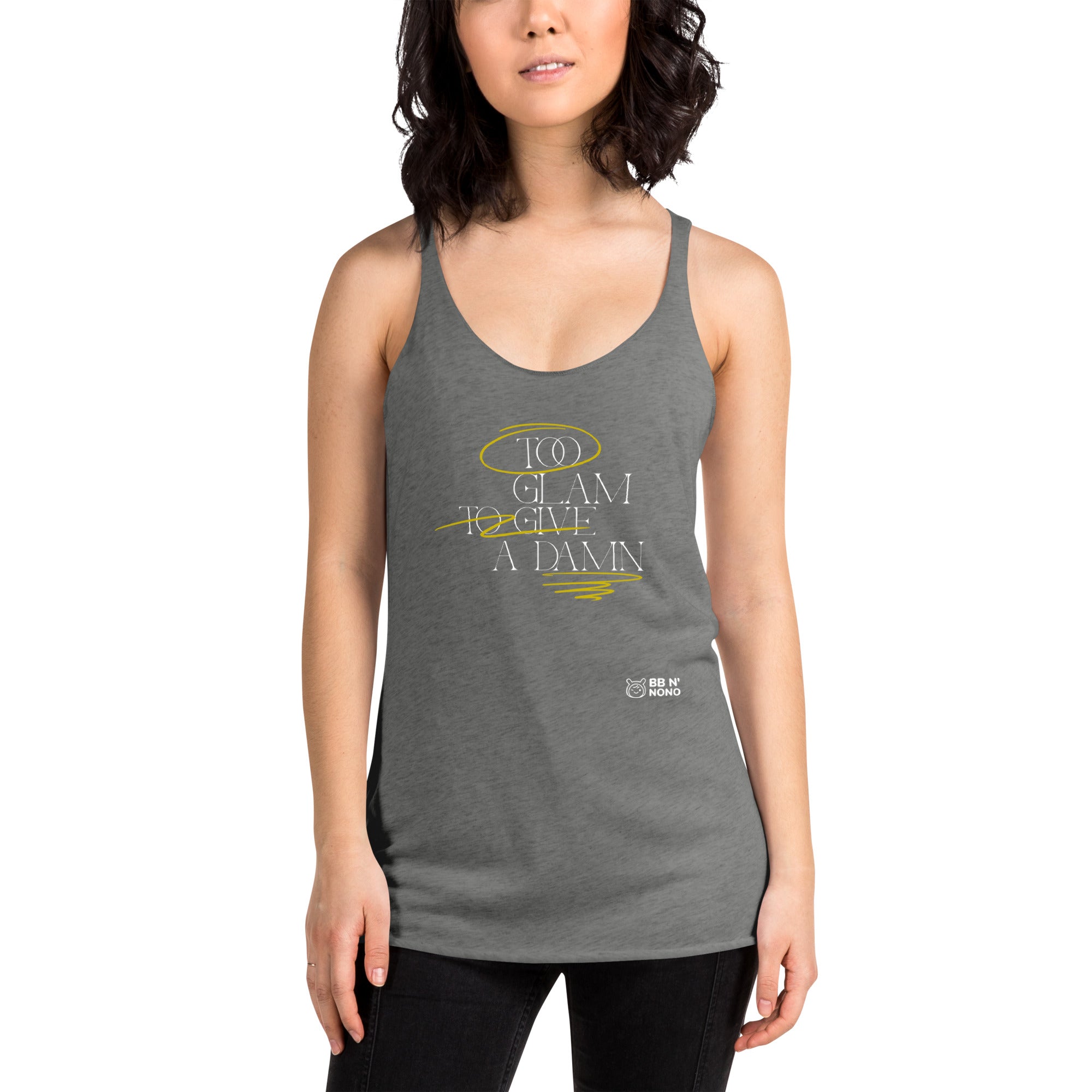 Too glam to give a damn - Women's Racerback Tank