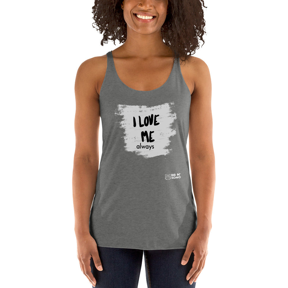 I love me - Women's Racerback Tank